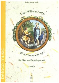 Ferling, Franz Wilhelm: Divertissement op.6 für Oboe und Streichquartett, Partitur und Stimmen 