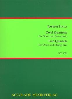 Fiala, Joseph: 2 Quartette für Oboe, Violine, Viola und Violoncello, Partitur und Stimmen 