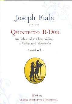 Fiala, Joseph: Quintett B-Dur für Oboe (Flöte), Violine, 2 Violen und Violoncello, Partitur und Stimmen 