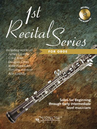 First Recital Series (+CD) for oboe, solos for beginning, through early intermediate level musicians 
