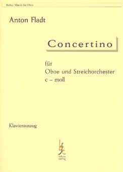 Fladt, Anton: Concertino c-Moll für Oboe und Streichorchester für Oboe und Klavier 
