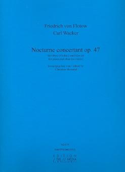 Flotow, Friedrich Freiherr von: Nocturne concertant op.47 für Oboe (Violine) und Klavier 