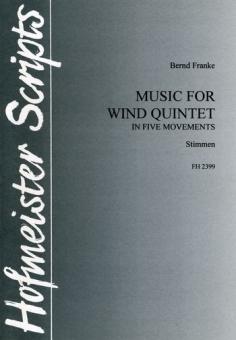 Franke, Bernd: Music for wind quintet für Flöte, Oboe, Klarinette, Horn und Fagott, Stimmensatz 