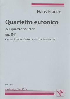 Franke, Hans: Quartetto eufonico op.841 für Oboe, Klarinette, Horn und Fagott, Partitur und Stimmen 