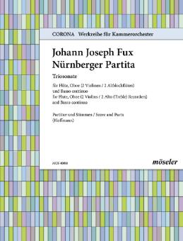 Fux, Johann Joseph: Nürnberger Partita für Flöte, Oboe und Cembalo, Partitur und Stimmen 