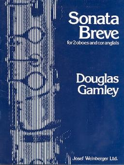 Gamley, Douglas: Sonata breve for 2 oboes and cor anglais score and parts 