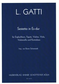 Gatti, Luigi: Sextett Es-Dur für Englischhorn, Violine, Viola, Violoncello und Kontrabass, Partitur und Stimmen 