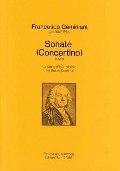 Geminiani, Francesco: Sonate e-Moll für Oboe (Flöte/Violine) und Streichorchester für Oboe und Bc 