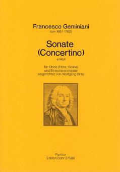 Geminiani, Francesco: Sonate e-Moll für Oboe (Flöte/Violine) und Streichorchester, Partitur 