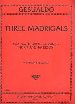 Gesualdo di Venosa, Carlo: 3 Madrigals for flute, oboe, clarinet, horn and bassoon, score and parts 