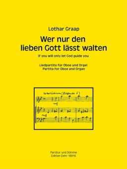 Graap, Lothar: Liedpartita über Wer nur den lieben Gott läst walten für Oboe und Orgel 