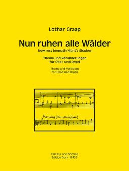 Graap, Lothar: Thema und Variationen über Nun ruhen alle Wälder für Oboe und Orgel 