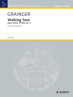 Grainger, Percy Aldridge: Walking tune for flute, oboe, clarinet, horn and bassoon, score 