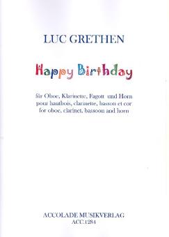 Grethen, Luc: Happy Birthday für Oboe, Klarinette, Fagott und Horn, Partitur und Stimmen 