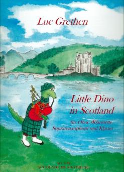 Grethen, Luc: Little Dino in Scotland für Oboe (Klarinette/Sopransaxophon) und Klavier 