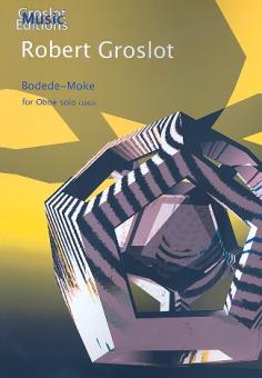 Groslot, Robert: Bodede - Moke for oboe  