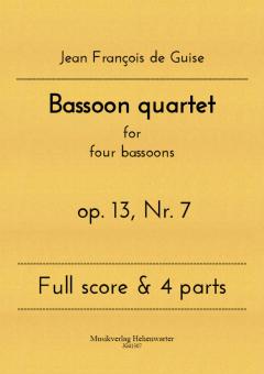 Guise, Jean Francois de: Bassoon quartet op.13 Nr.7 for 4 bassoons, score and parts 