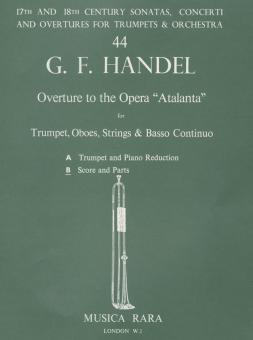 Händel, Georg Friedrich: Ouvertüre zur Oper Atalanta für Trompete, Oboen, Streicher und Bc., Partitur und Stimmen 