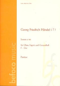 Händel, Georg Friedrich: Sonate a tre F-Dur für Oboe, Fagott und Bc Partitur und Stimmen, Reihe Musik für Oboe 