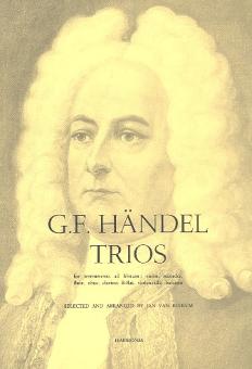 Händel, Georg Friedrich: Trios for violin, recorder, flute oboe, clarinet, violoncello, bassoon 