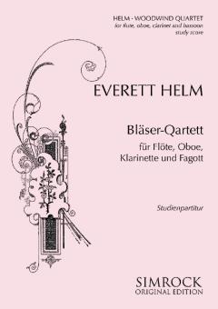 Helm, Everett: Quartett für Flöte, Oboe, Klarinette und Fagott, Studienpartitur 