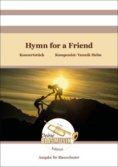 Helm, Yanek: Hymn for a Friend für Blasorchester, Partitur und Stimmen 