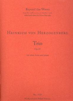 Herzogenberg, Heinrich Freiherr von: Trio op.61 für Oboe, Horn und Klavier, Partitur und Stimmen 
