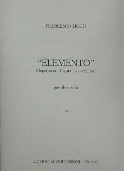Hoch, Francesco: Elemento per oboe solo 