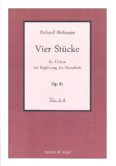 Hofmann, Richard: 4 Stücke op.81 für Oboe und Klavier 