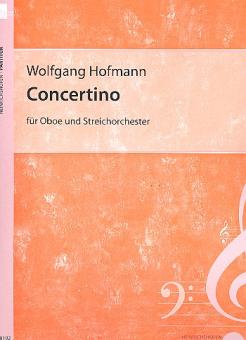 Hofmann, Wolfgang: Concertino für Oboe und Streichorchester Partitur 