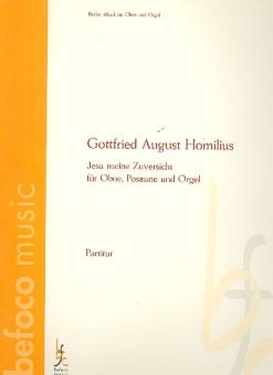 Homilius, Gottfried August: Choralvorspiel über Jesu meine Zuversicht für Oboe, Posaune und Orgel, Stimmen 