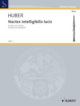 Huber, Klaus: Noctes intelligibilis lucis für Oboe und Cembalo 