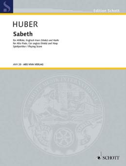 Huber, Klaus: Sabeth für Altflöte, Englischhorn (Viola) und Harfe, Spielpartitur 
