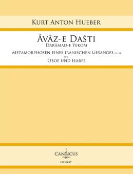 Hueber, Kurt Anton: Âvâz-e Dasti - Drâmad-e Yekom op.34 für Oboe und Harfe 