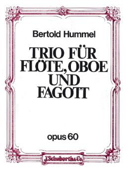 Hummel, Bertold: Trio op. 60 für Flöte, Oboe und Fagott, Partitur und Stimmen 