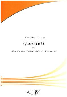 Hutter, Matthias: Quartett op.53 für Oboe d'amore, Violine, Viola und Violoncello, Partitur und Stimmen 