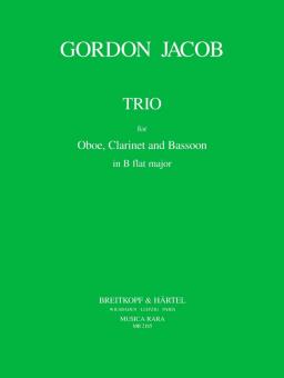 Jacob, Gordon Percival Septimus: Trio für Oboe, Klarinette und Fagott, Partitur und Stimmen 