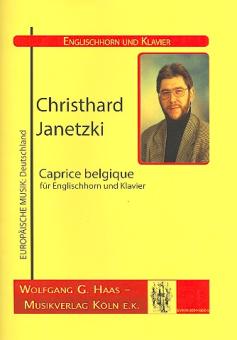Janetzki, Christhard: Caprice belgique für Englischhorn und Klavier 