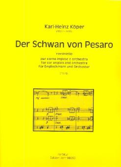 Köper, Karl-Heinz: Der Schwan von Pesaro für Englischhorn und Orchester, Partitur 