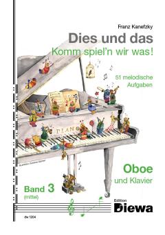 Kanefzky, Franz: Dies und das - Komm spiel'n wir was Band 3 für Oboe und Klavier 