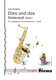 Kanefzky, Franz: Dies und das - Etüdenspaß Band 1 für Saxophon 