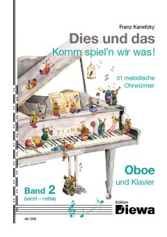 Kanefzky, Franz: Dies und das - Komm spiel'n wir was Band 2 für Oboe und Klavier 