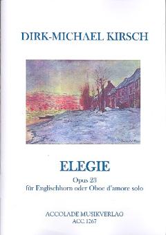Kirsch, Dirk-Michael: Elegie op.23 für Englischhorn (Oboe d'amore) 