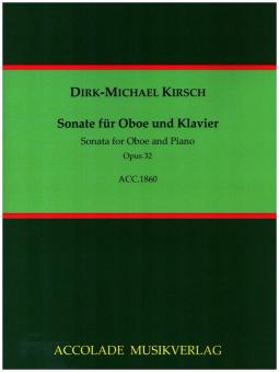 Kirsch, Dirk-Michael: Sonate op.32 für Oboe und Klavier 