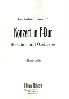 Kozeluch, (Kozeluh) Johann Anton Evangelista: Konzert F-Dur für Oboe und Orchester, Oboe 