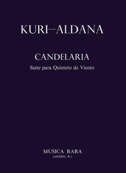 Kuri-Aldana, Mario: Candelaria (Suite) für Flöte, Klarinette, Oboe, Horn und Fagott, Partitur und Stimmen 