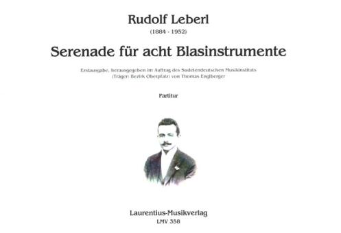 Leberl, Rudolf: Serenade für acht Blasinstrumente für Oboen, 2 Klarinetten, 2 Fagotte und 2 Hörner, Partitur 
