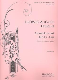 Lebrun, Ludwig August: Concerto Nr.4 C-Dur für Oboe und Orchester, für Oboe und Klavier 