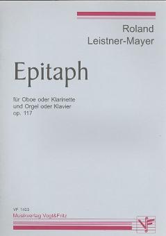 Leistner-Mayer, Roland: Epitaph op.117 für Oboe (Klarinette) und Orgel (Klavier) 