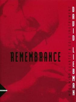 Liebman, David: Remembrance for any solo instrument, flute, oboe, clarinet and bassoon, score and parts 